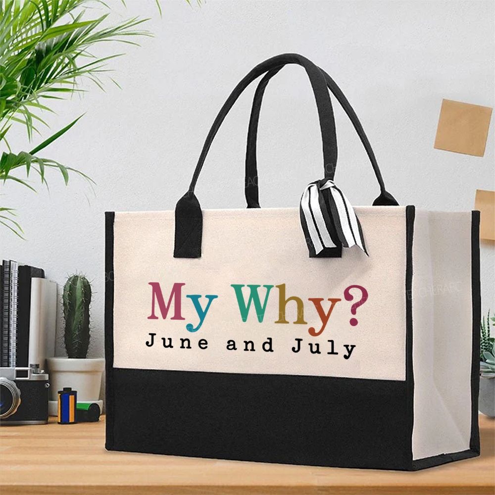 My Why June And July Cotton Tote Bag