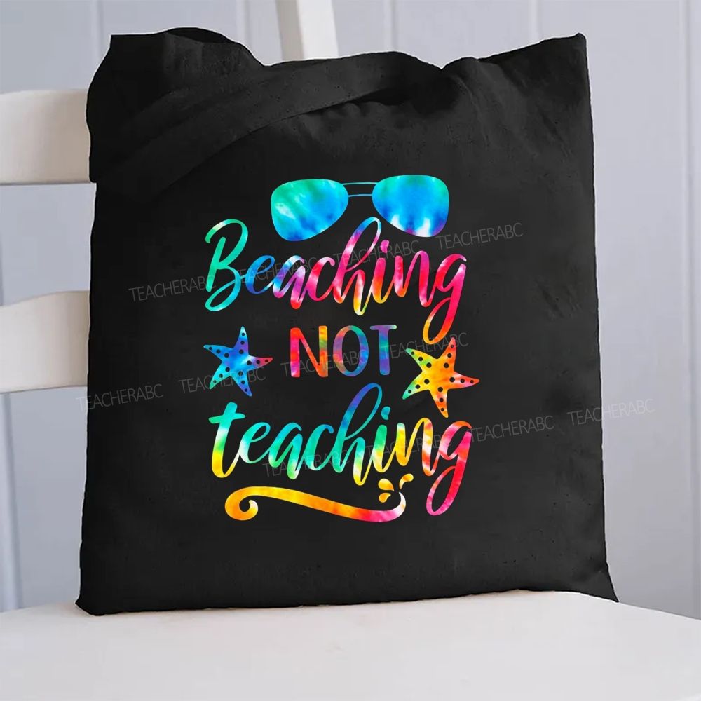 Beaching Not Teaching Canvas Tote Bag