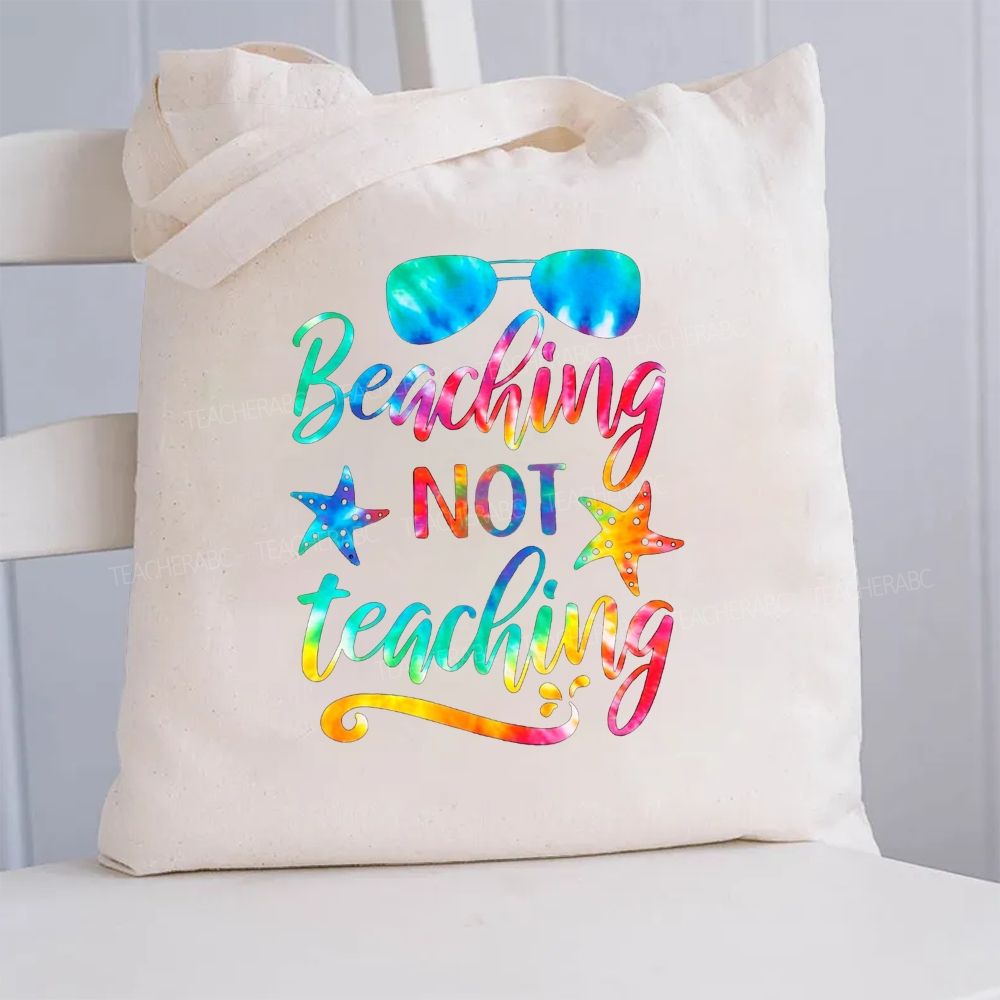 Beaching Not Teaching Canvas Tote Bag