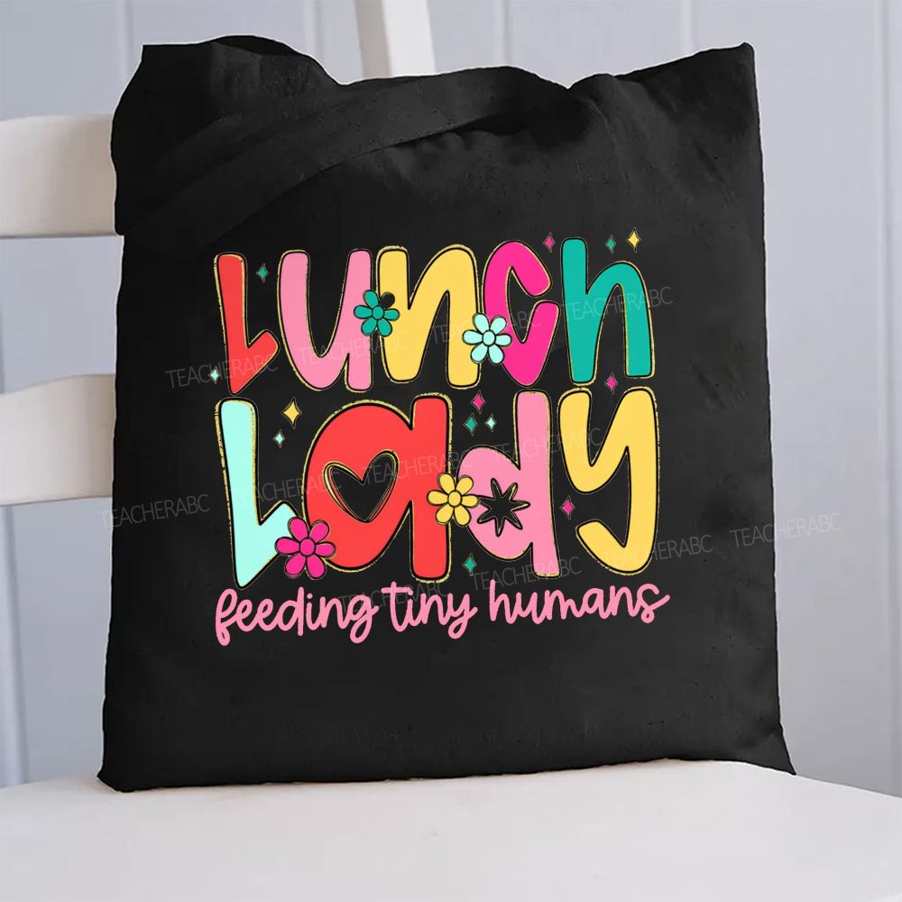 Lunch Lady Feeding Tiny Humans Canvas Tote Bag