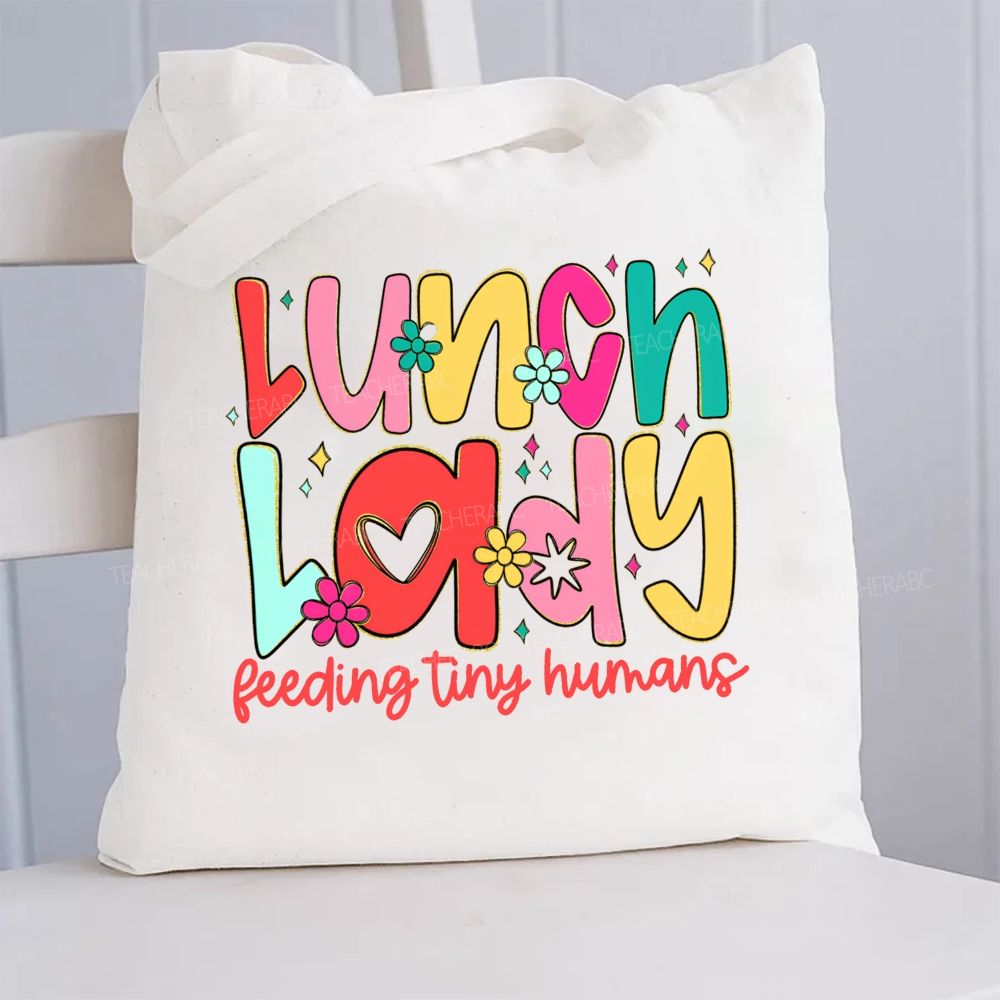 Lunch Lady Feeding Tiny Humans Canvas Tote Bag