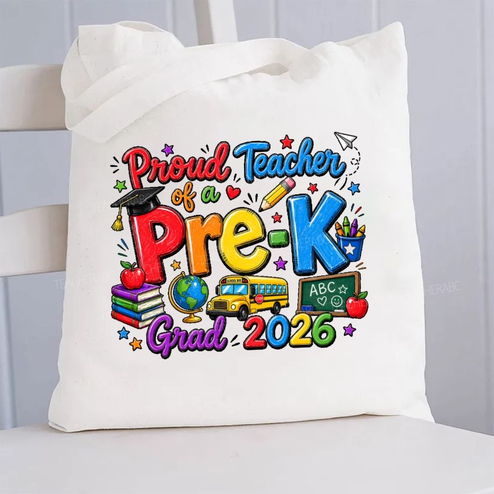 Personalized Grade Proud Teacher Of A Pre-K Grad 2026 Canvas Tote Bag