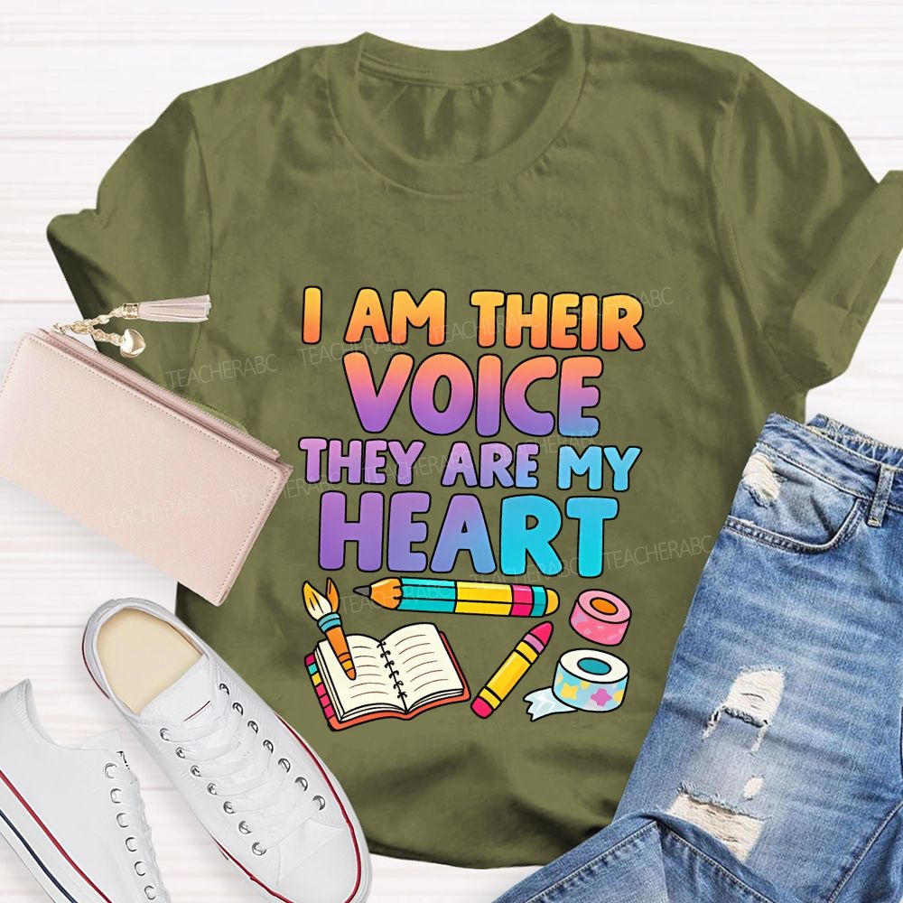 I Am Their Voice They Are My Heart Teacher T-shirt