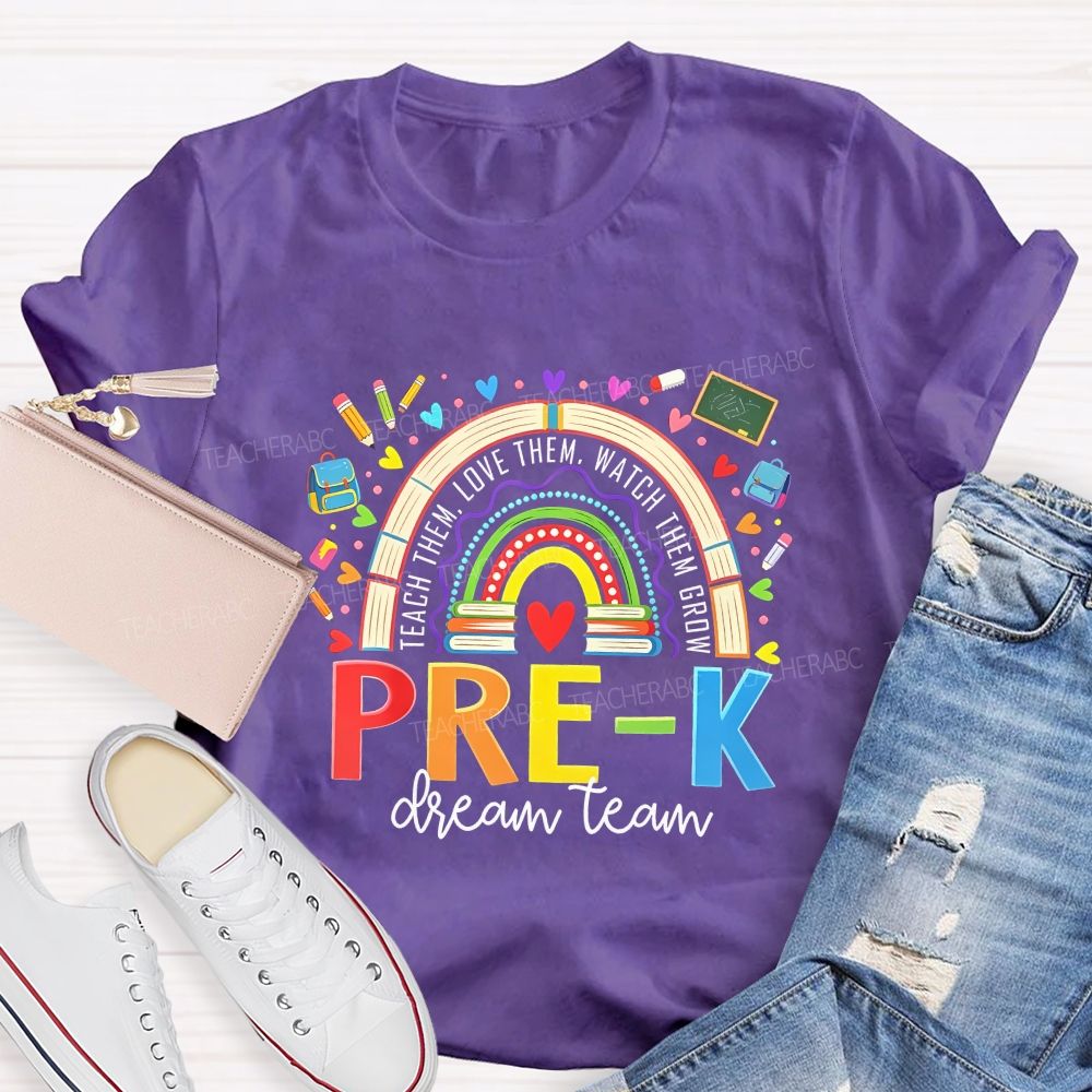 Personalized Grade Dream Team Teach Them Love Them Watch Them Grow T-shirt