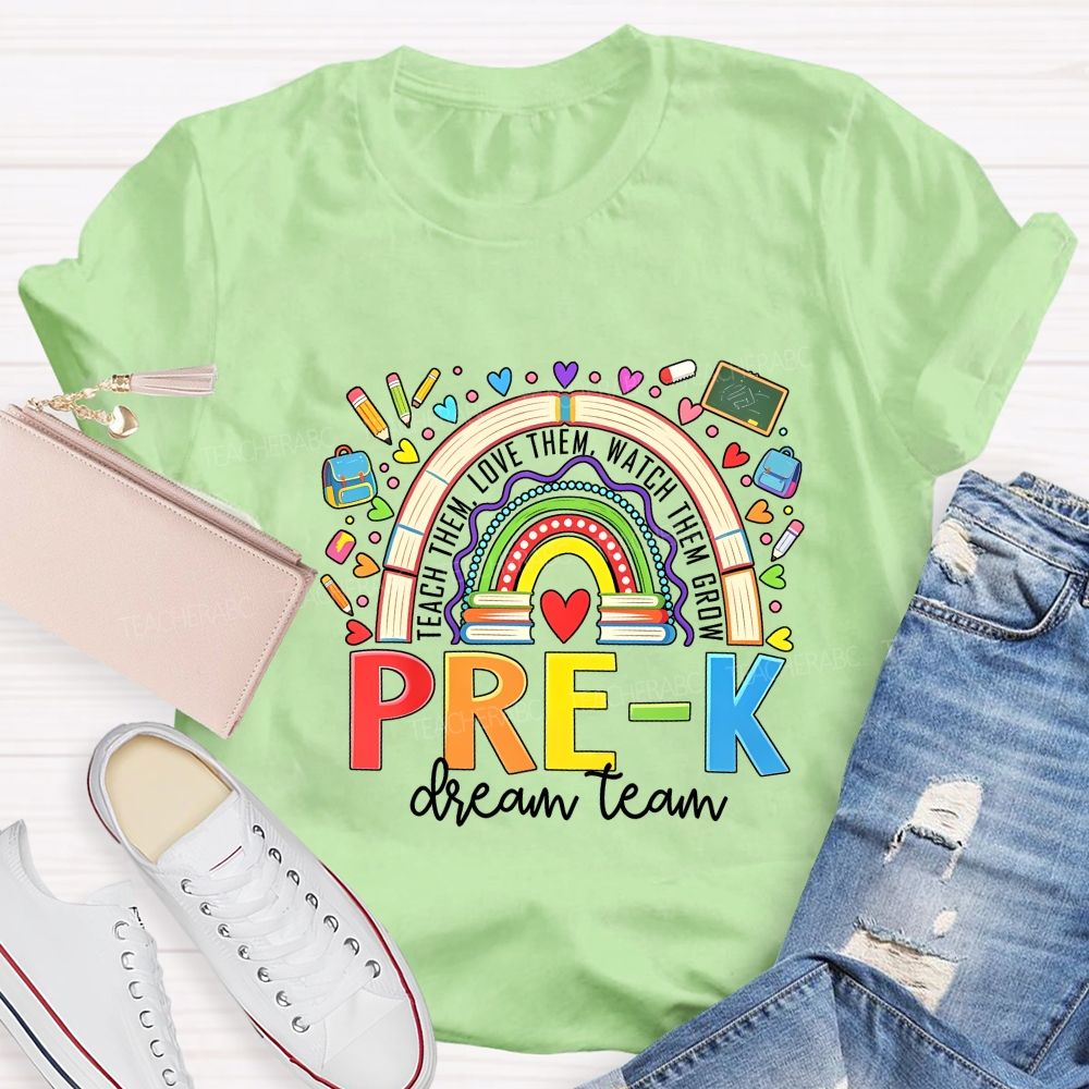 Personalized Grade Dream Team Teach Them Love Them Watch Them Grow T-shirt