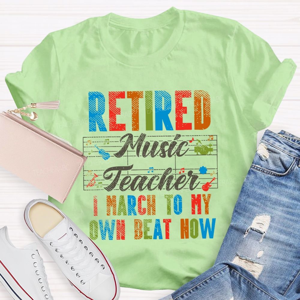 Retired Music Teacher I March To My Own Beat Now Pattern Teacher T-shirt