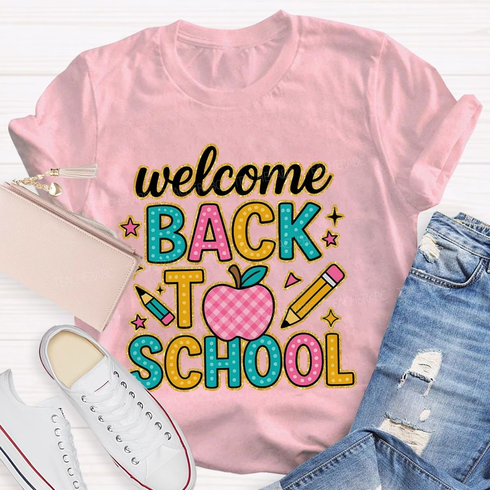 Welcome Back To School Graphic Teacher T-shirt