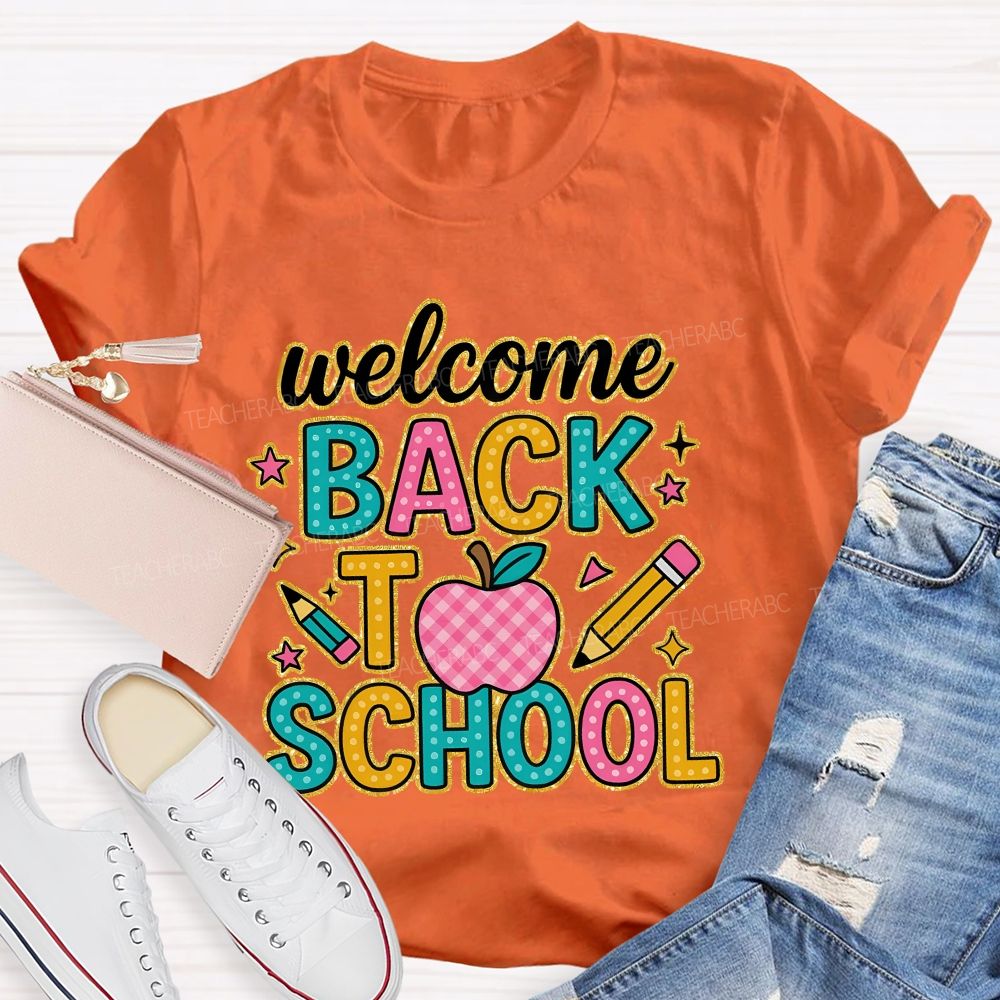 Welcome Back To School Graphic Teacher T-shirt