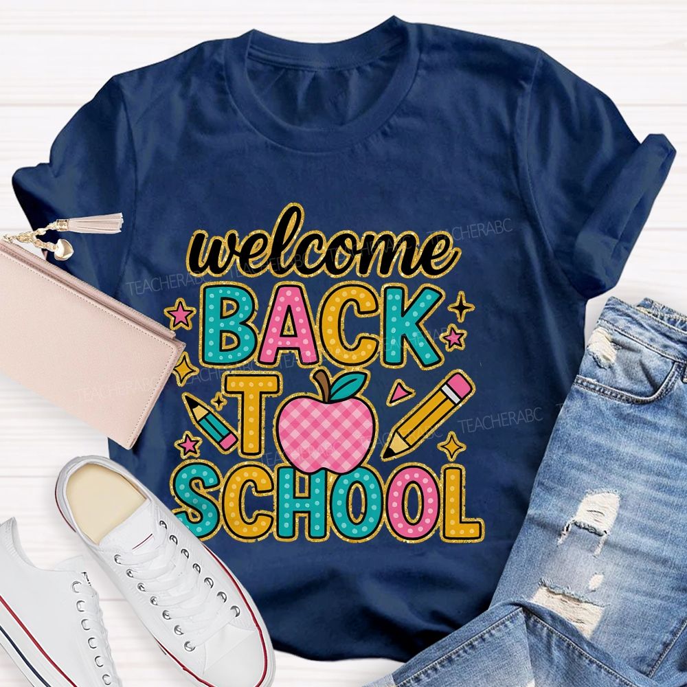 Welcome Back To School Graphic Teacher T-shirt