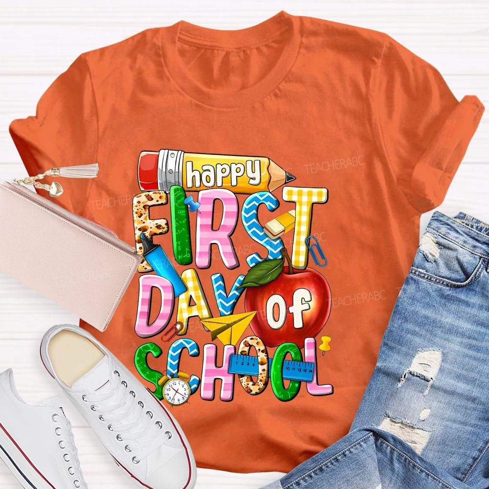 Happy First Day Of School Graphic Teacher T-shirt