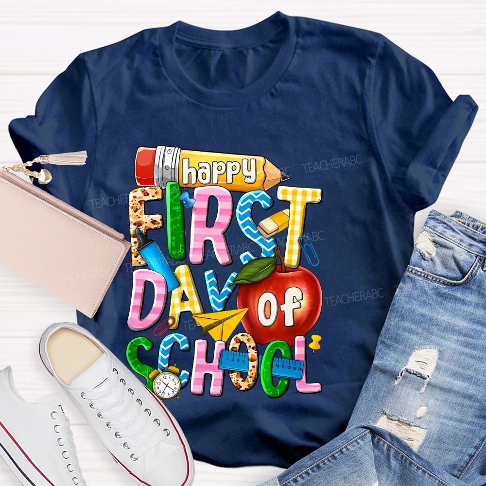Happy First Day Of School Graphic Teacher T-shirt