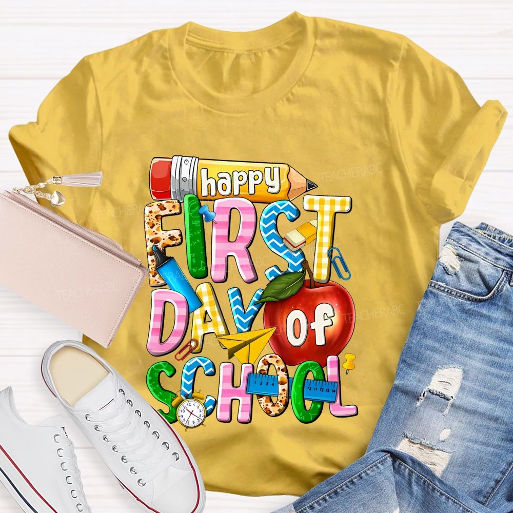 Happy First Day Of School Graphic Teacher T-shirt