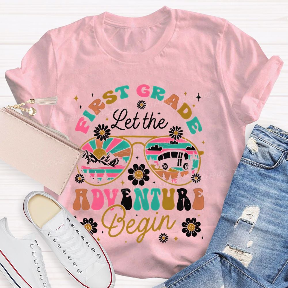 Personalized Grade First Grade Let The Adventure Begin Teacher T-shirt