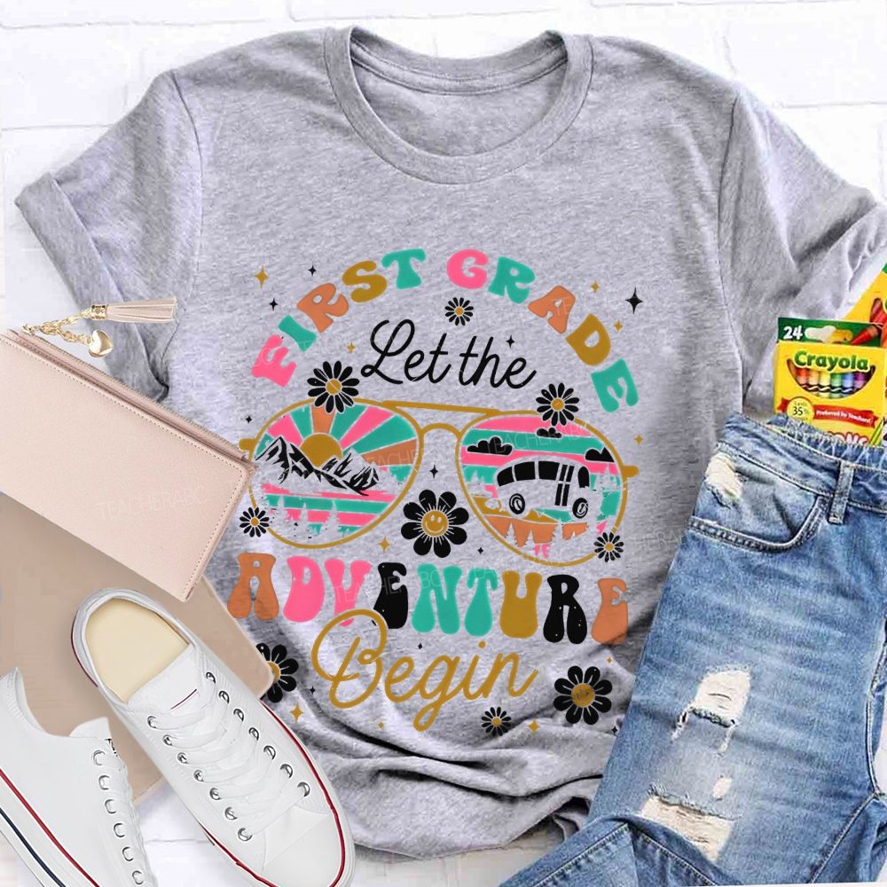 Personalized Grade First Grade Let The Adventure Begin Teacher T-shirt