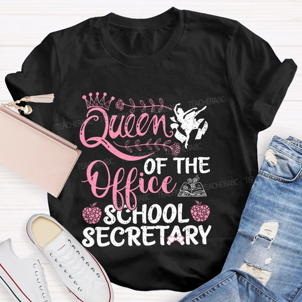 Queen Of The Office School Secretary Teacher T-shirt
