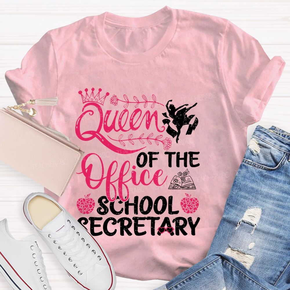 Queen Of The Office School Secretary Teacher T-shirt