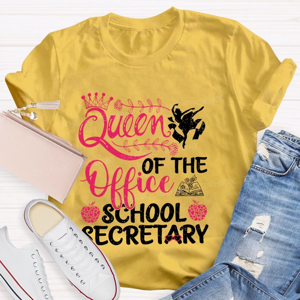Queen Of The Office School Secretary Teacher T-shirt