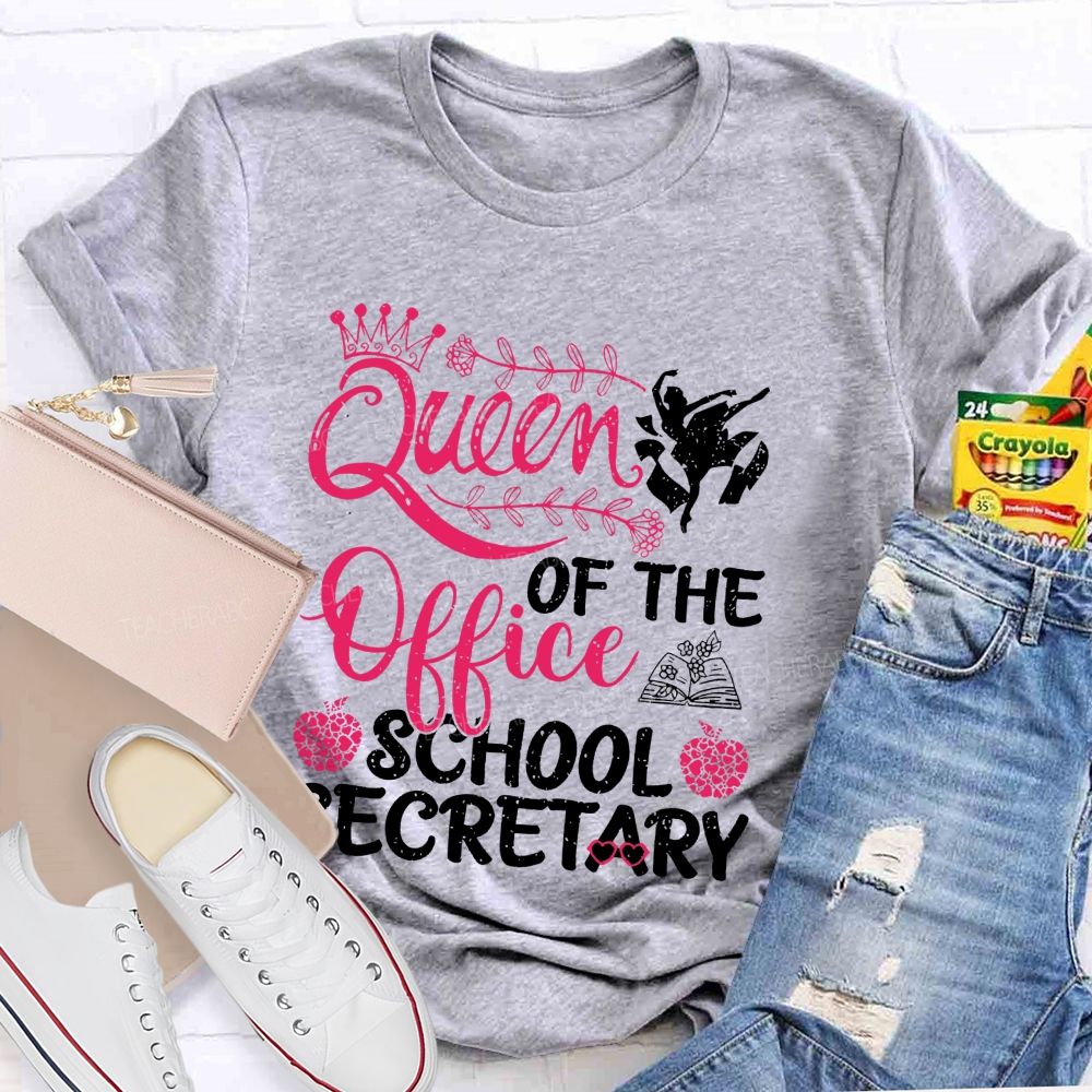 Queen Of The Office School Secretary Teacher T-shirt