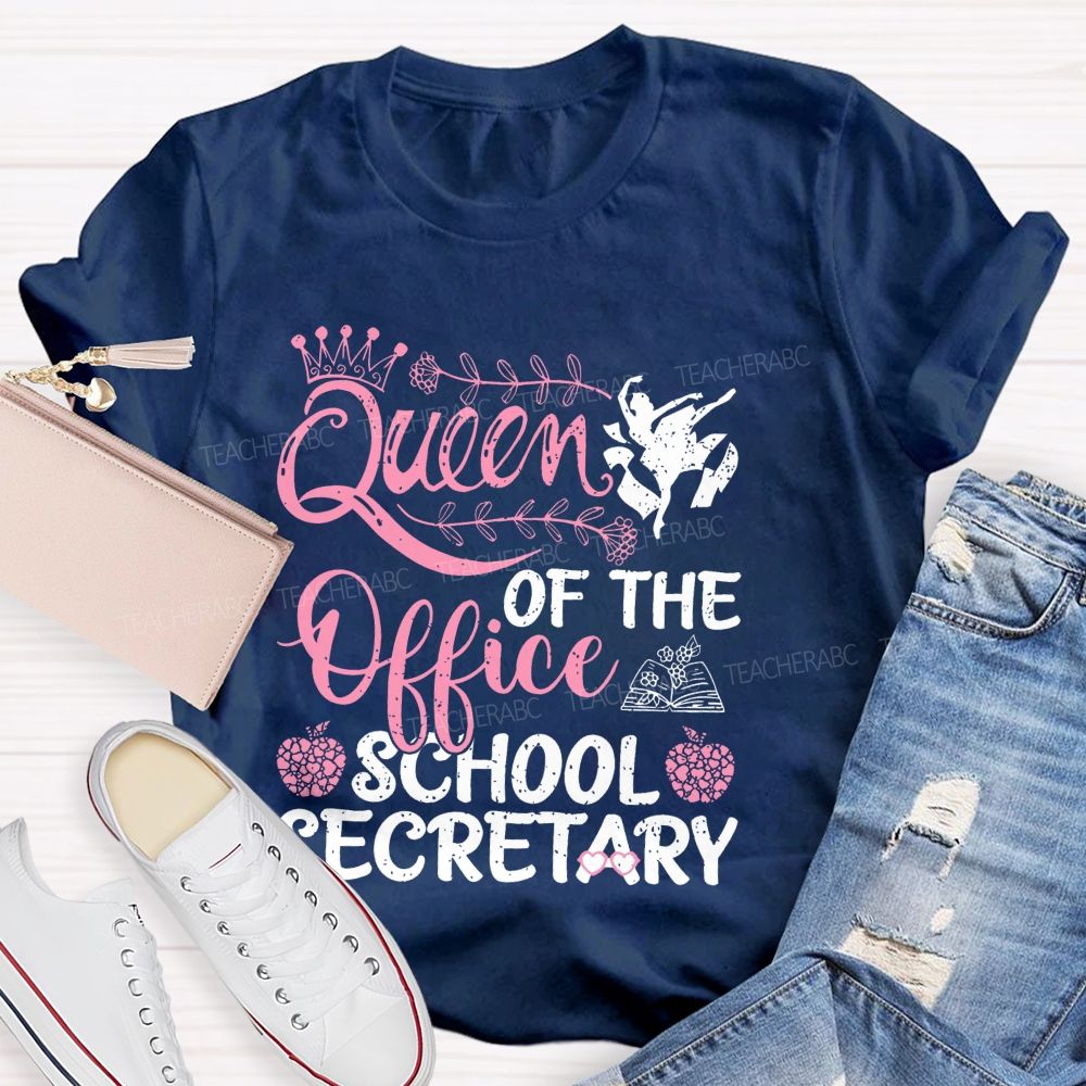 Queen Of The Office School Secretary Teacher T-shirt
