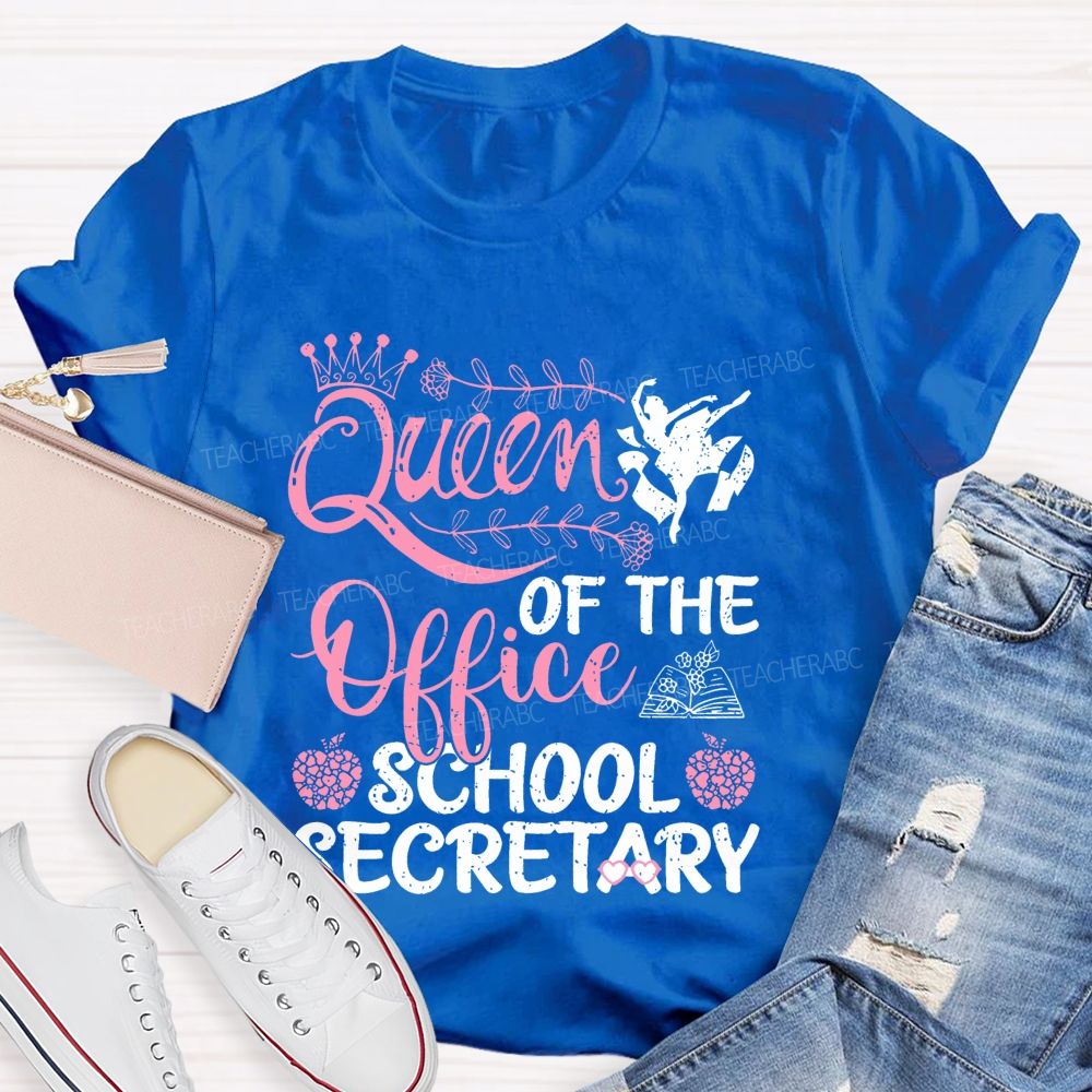 Queen Of The Office School Secretary Teacher T-shirt