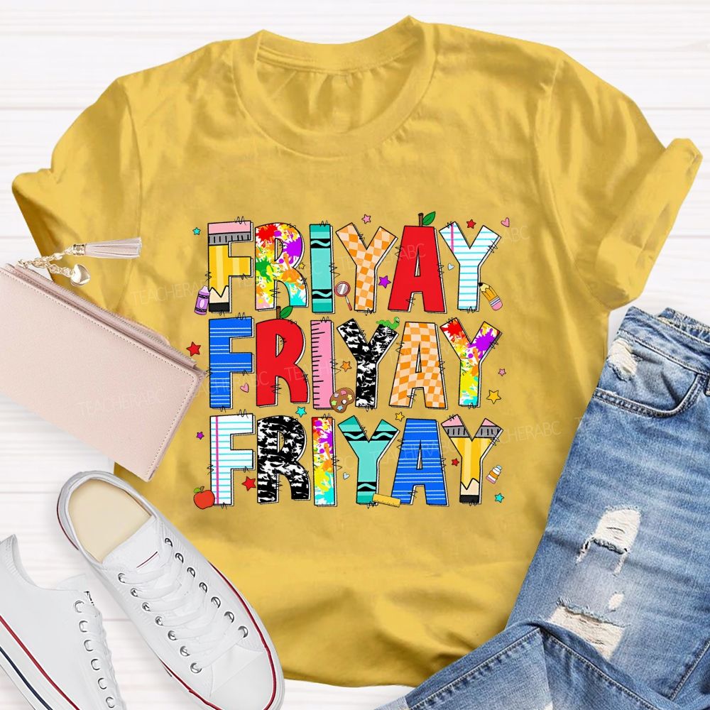 Fri-Yay Colored Fonts Teacher T-shirt
