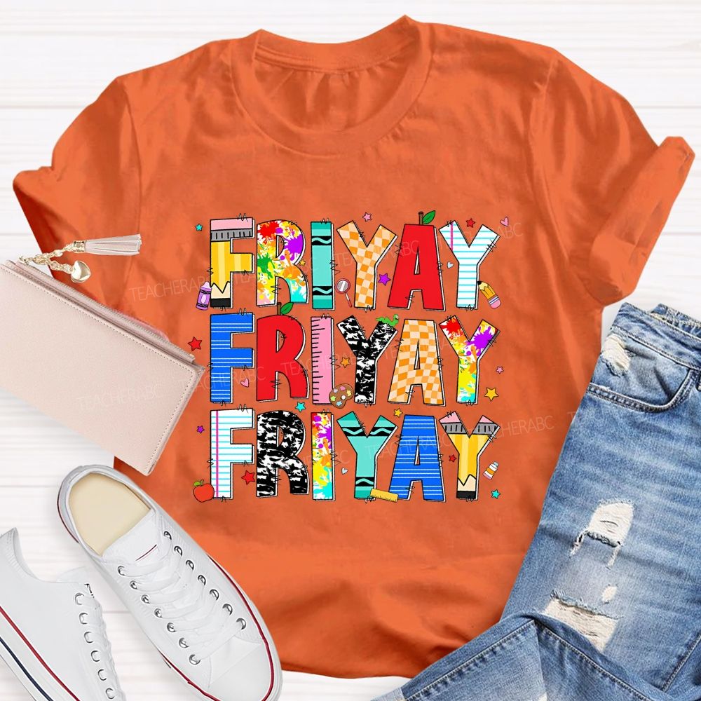 Fri-Yay Colored Fonts Teacher T-shirt