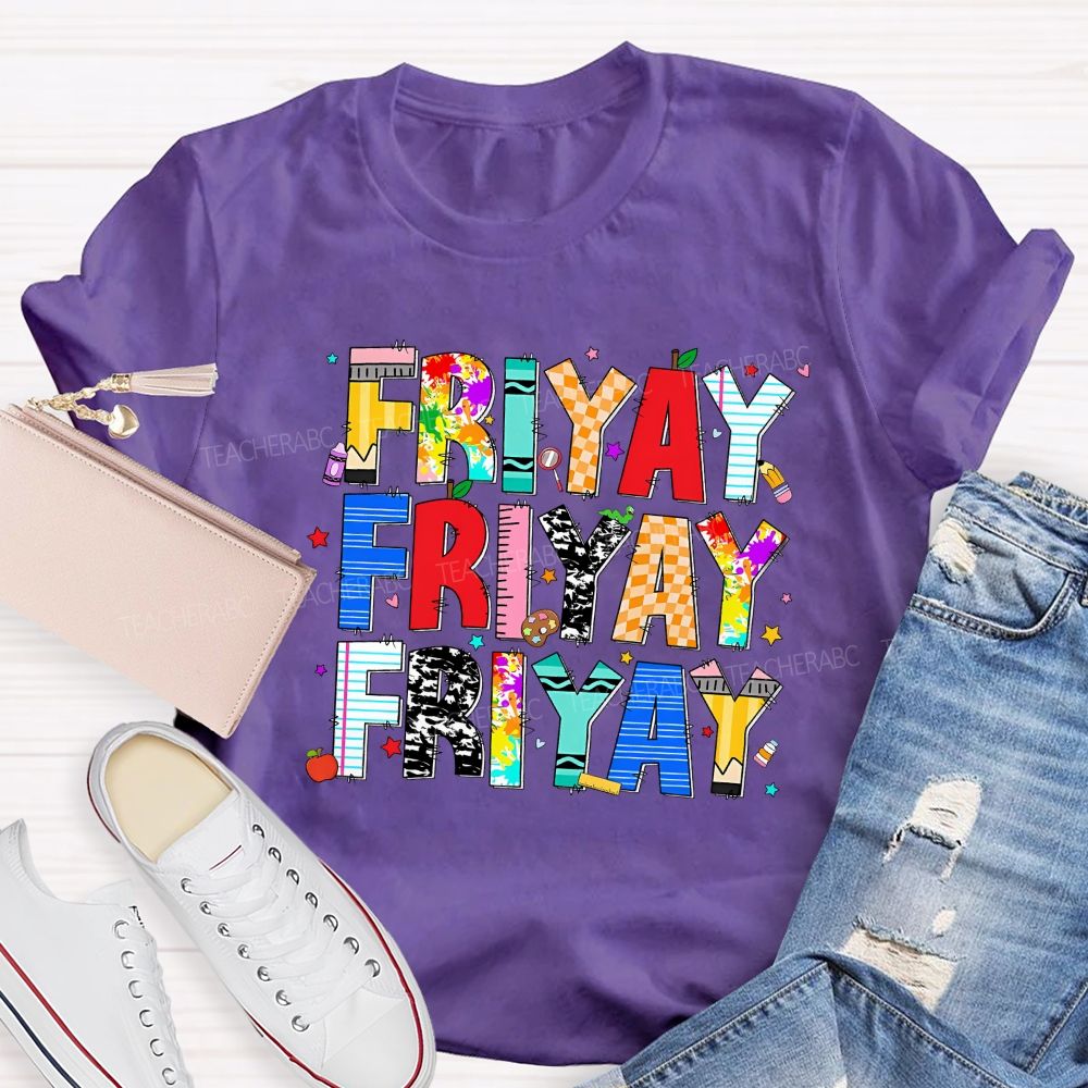 Fri-Yay Colored Fonts Teacher T-shirt