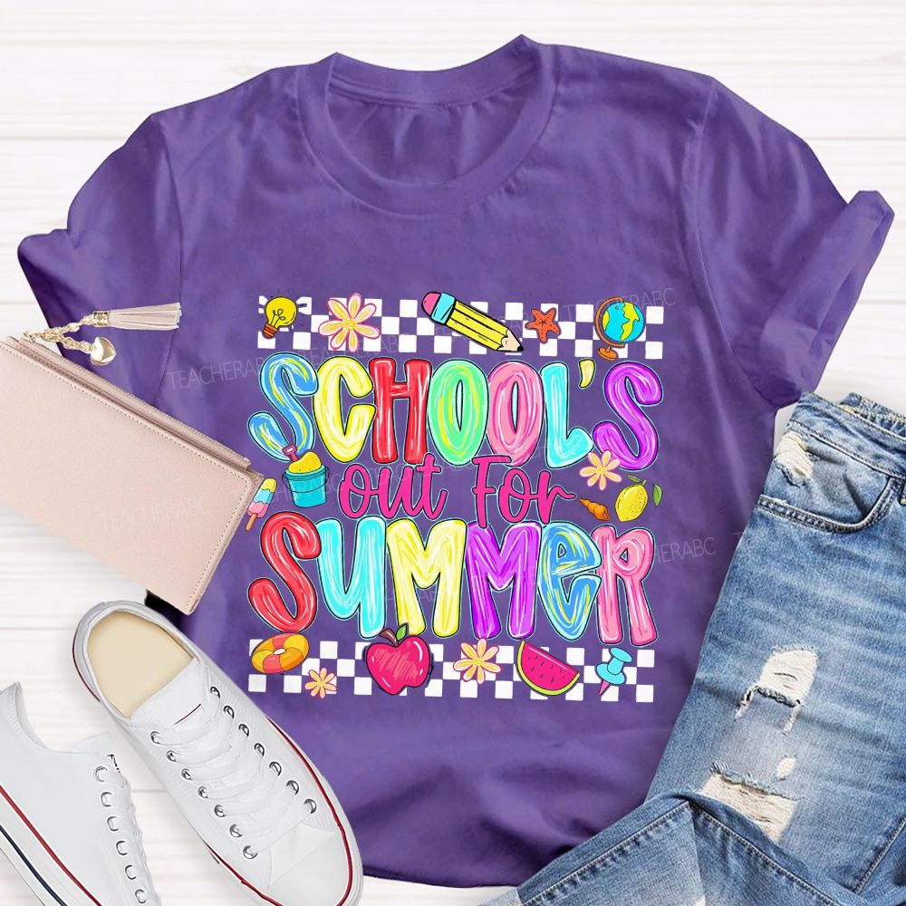 School'S Out For Summer And Colored Fonts T-shirt