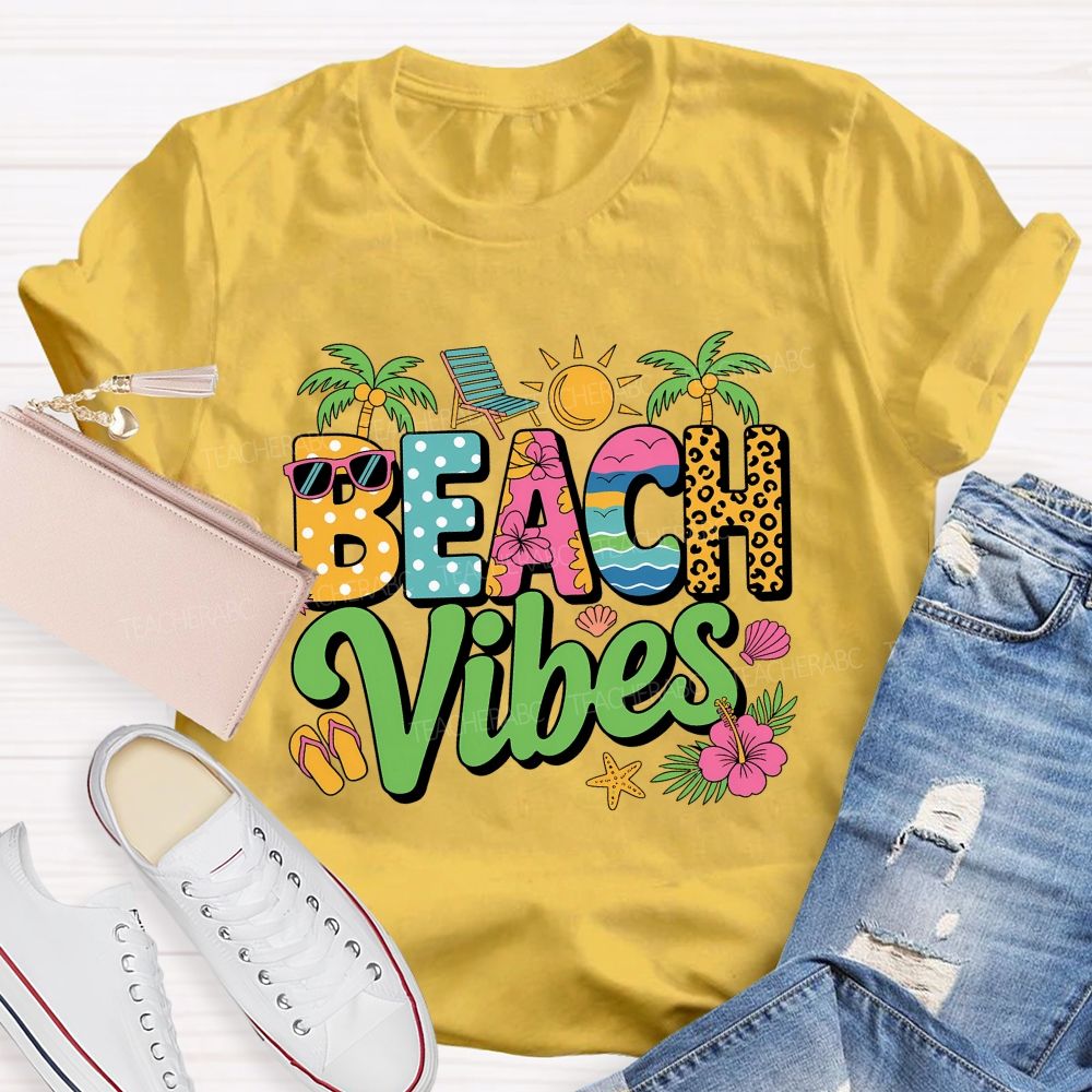 Beach Vibes Teacher Summer Break Teacher T-shirt