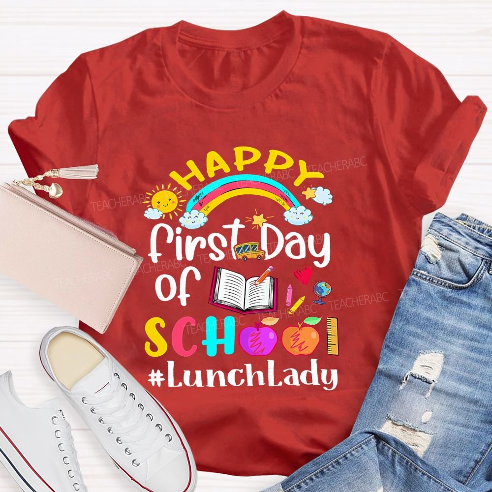 First Day Of School Lunch Lady T-shirt