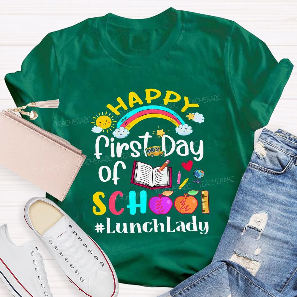 First Day Of School Lunch Lady T-shirt