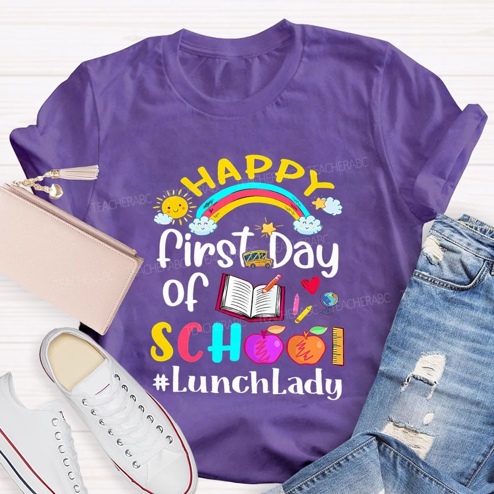 First Day Of School Lunch Lady T-shirt