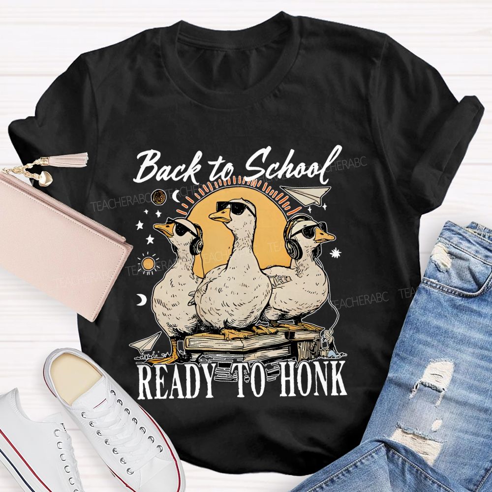Back To School Ready To Honk Teacher T-shirt
