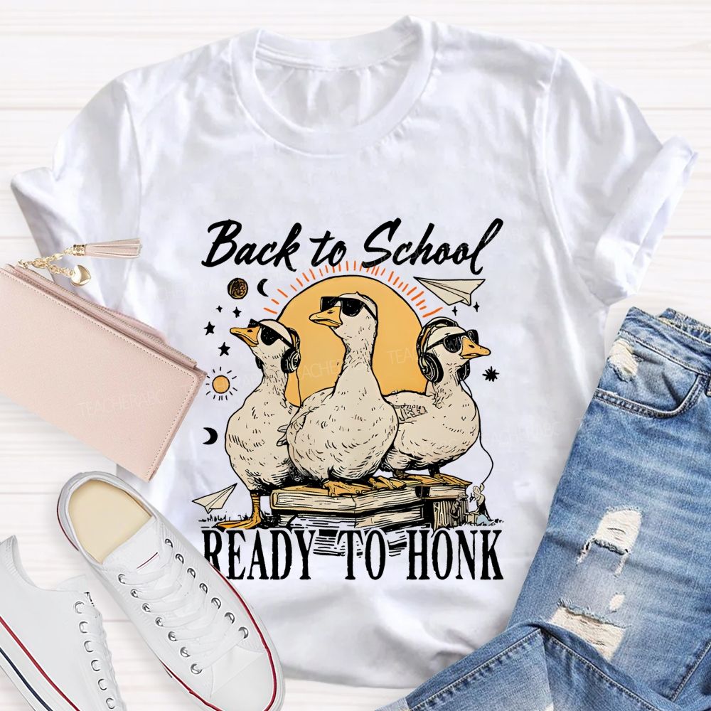 Back To School Ready To Honk Teacher T-shirt