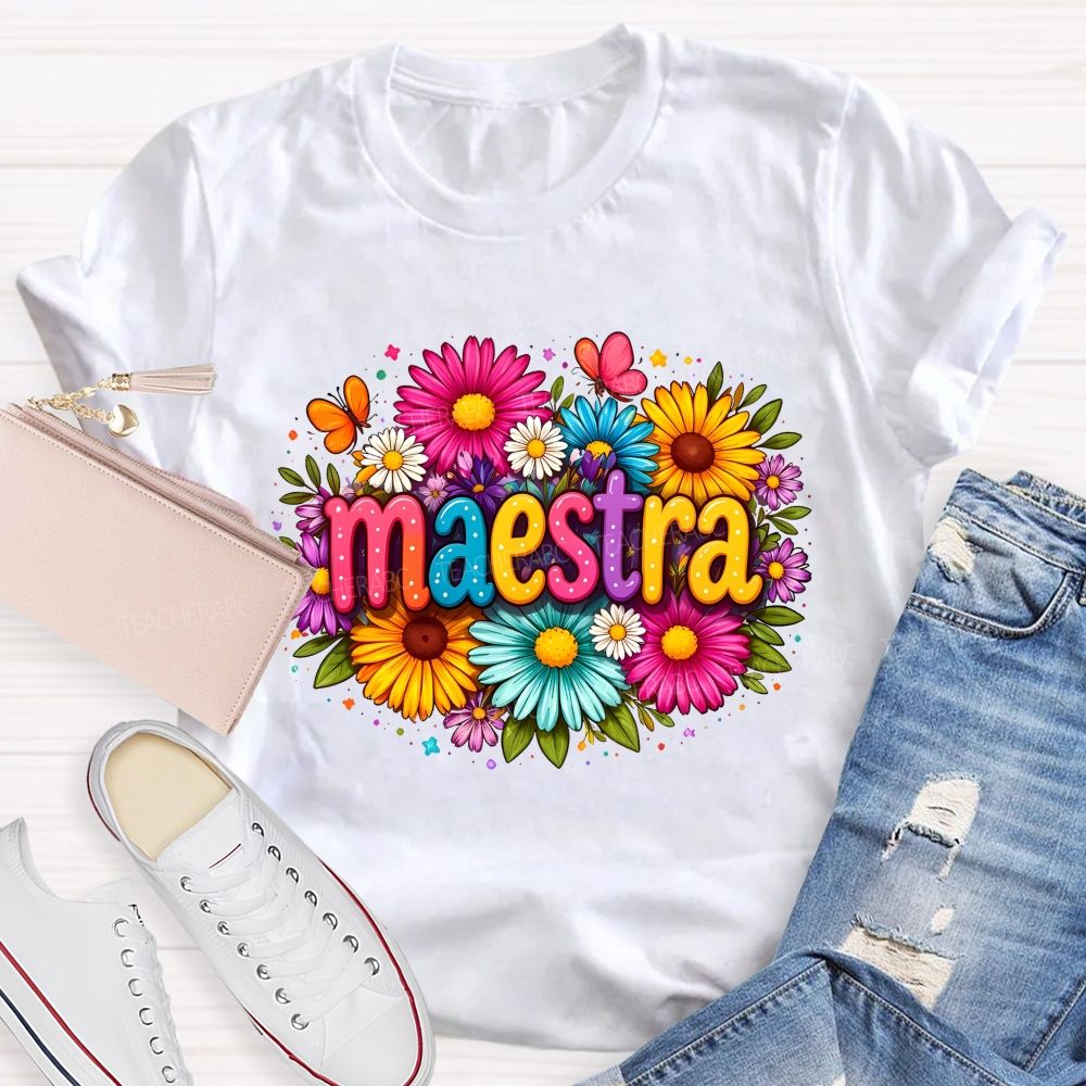 Maestra Teacher And Flowers Bilingual Teacher T-shirt