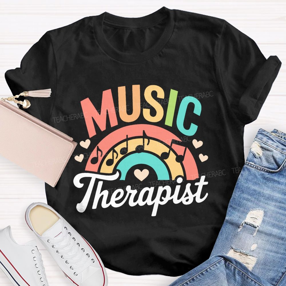 Music Therapis Colorful Letters Teacher T-shirt