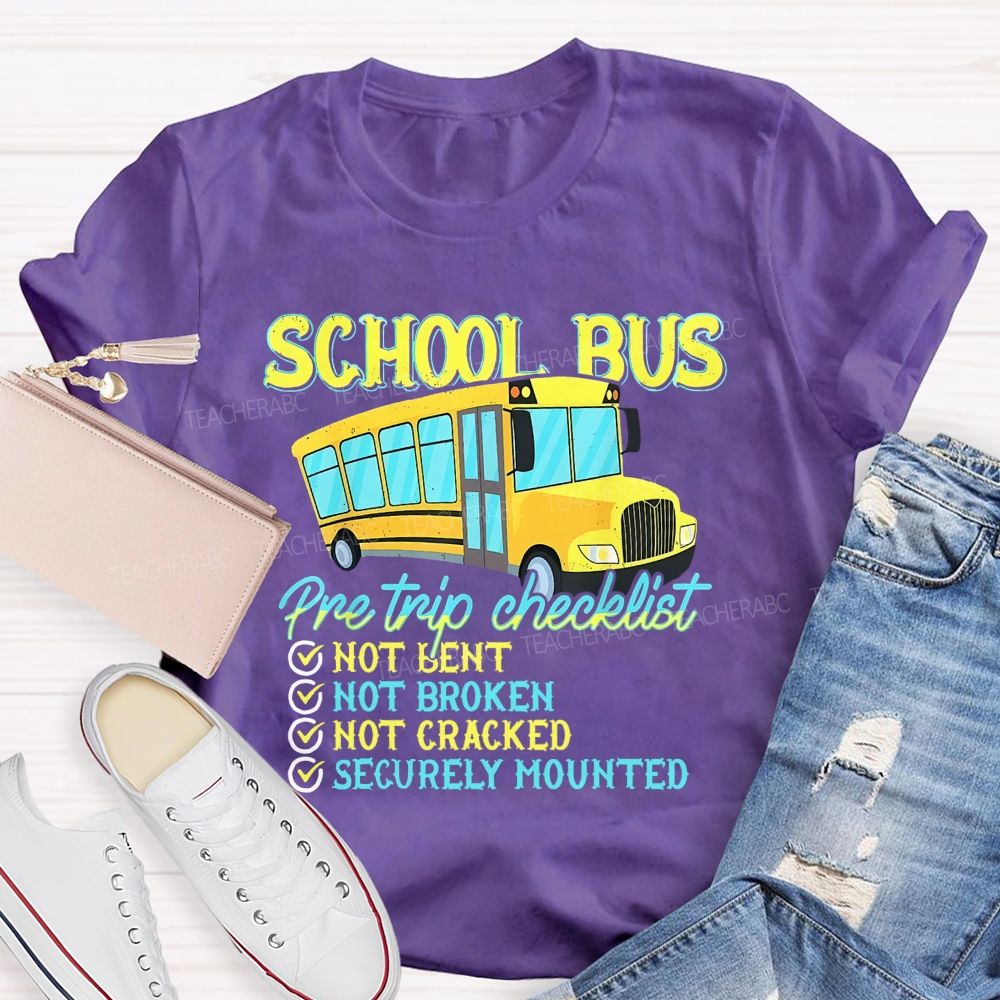 School Bus Pre Trip Checklist Graphic Teacher T-shirt