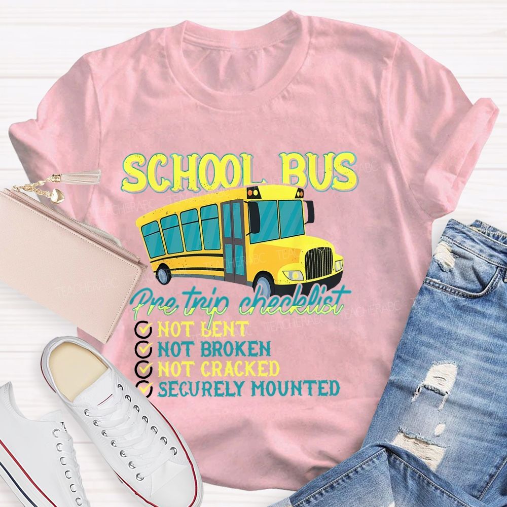 School Bus Pre Trip Checklist Graphic Teacher T-shirt