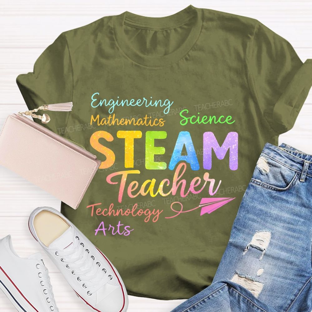 Steam Teacher Science Technology Engineering Arts Mathematics Colorful Letters Teacher T-shirt