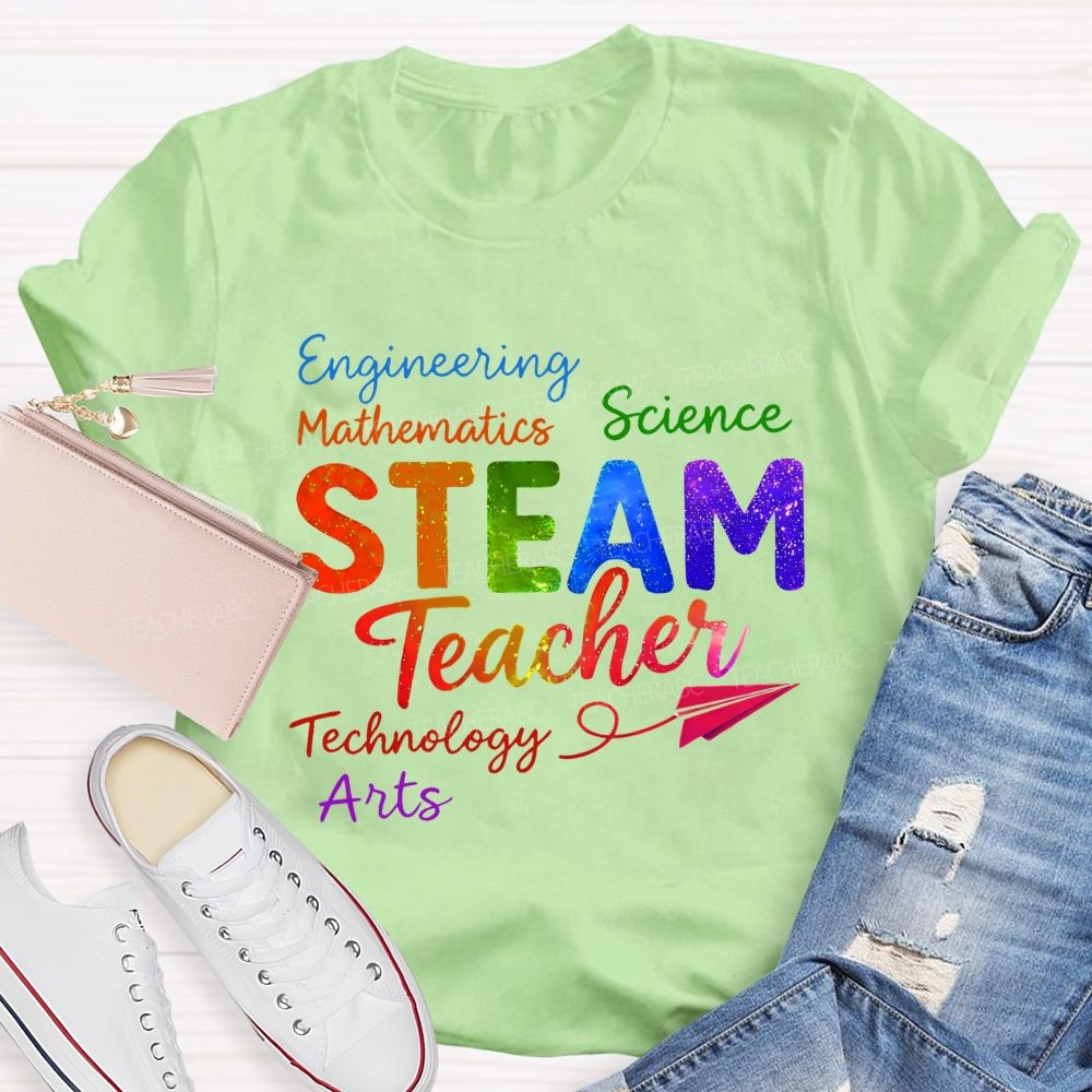 Steam Teacher Science Technology Engineering Arts Mathematics Colorful Letters Teacher T-shirt