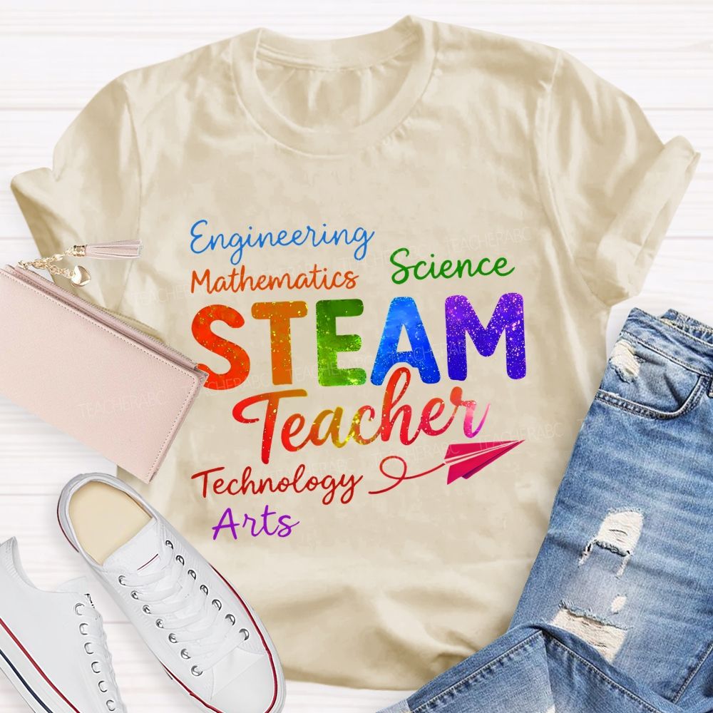 Steam Teacher Science Technology Engineering Arts Mathematics Colorful Letters Teacher T-shirt