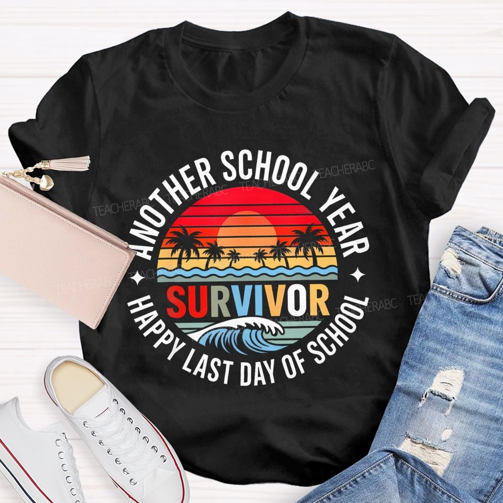 Another School Year Survivor Happy Last Day Of School Patterns Teacher T-shirt