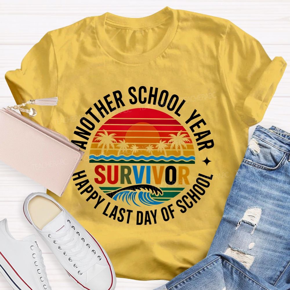 Another School Year Survivor Happy Last Day Of School Patterns Teacher T-shirt