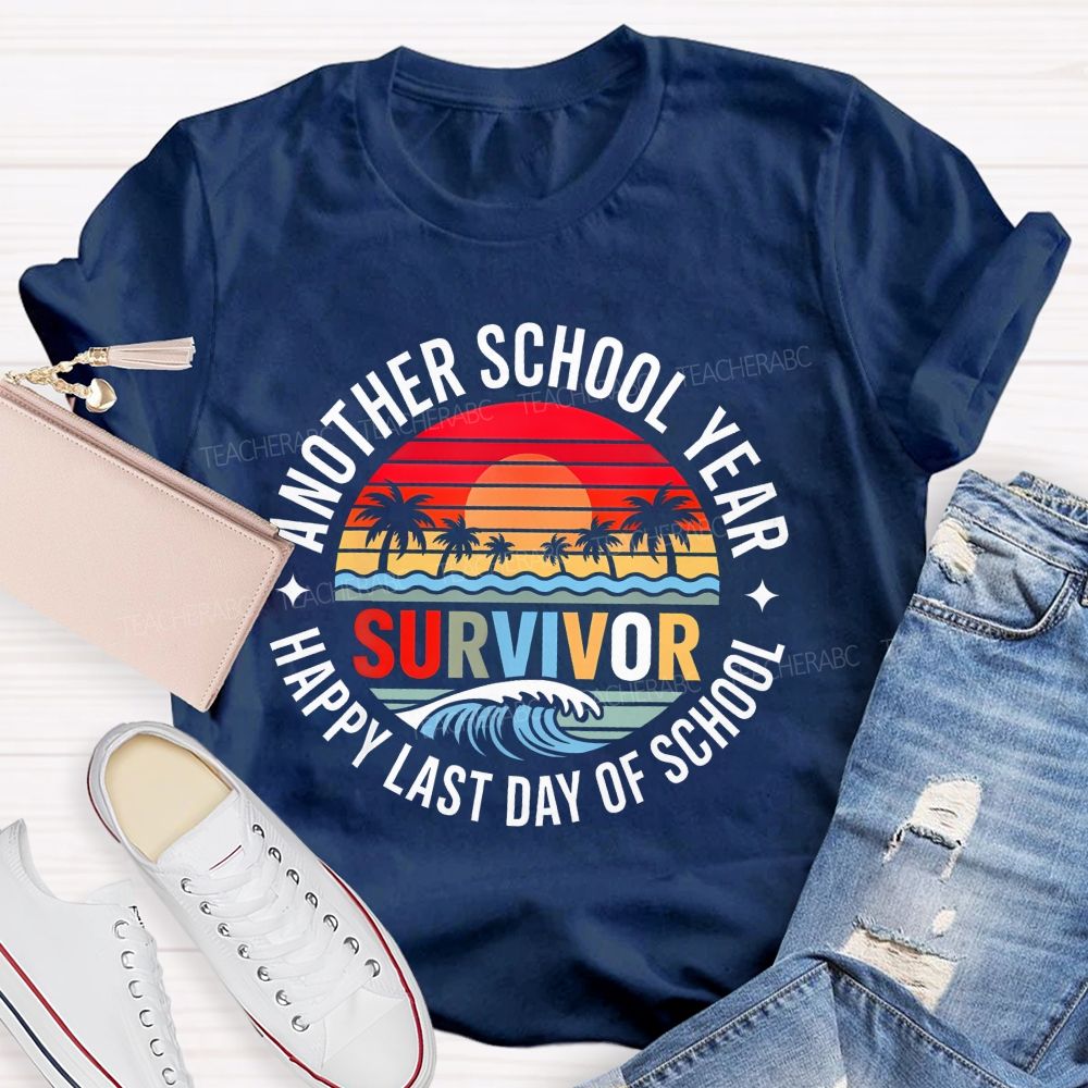 Another School Year Survivor Happy Last Day Of School Patterns Teacher T-shirt
