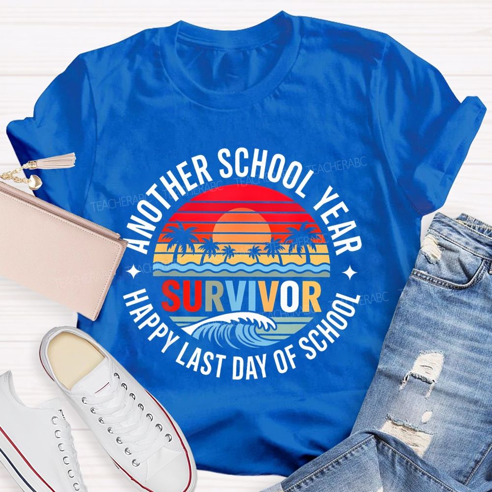 Another School Year Survivor Happy Last Day Of School Patterns Teacher T-shirt