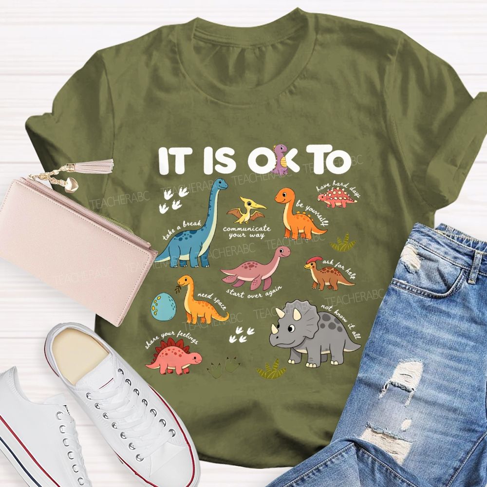 It'S Ok To Take The Break Be Yourself Need Space Teacher T-shirt