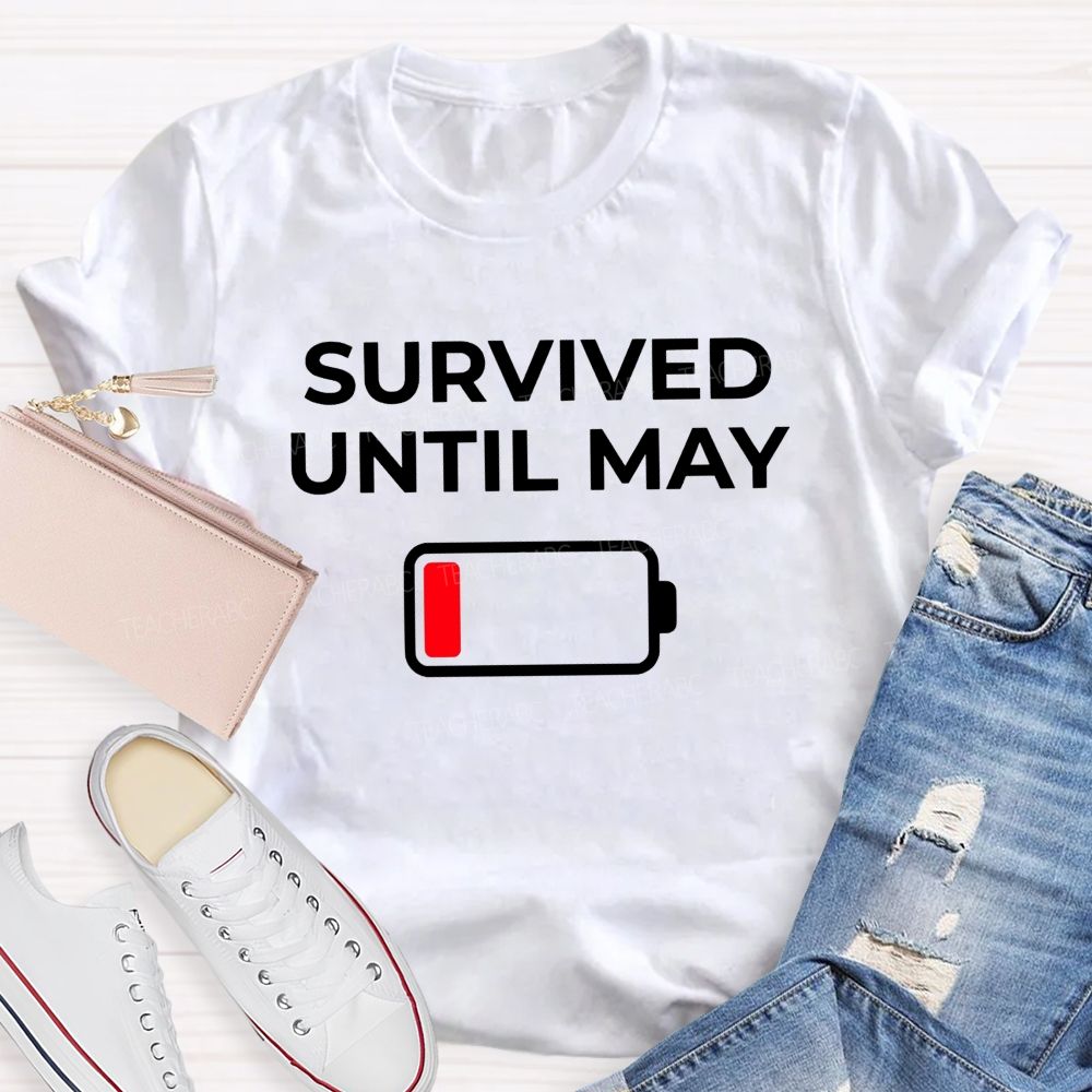 Survived Until May Summer Break Teacher T-shirt