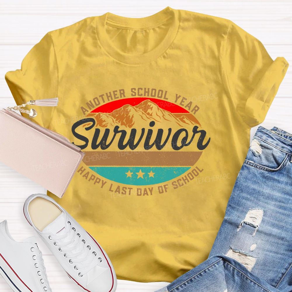 Another School Year Survivor Happy Last Day Of School Graphics Teacher T-shirt