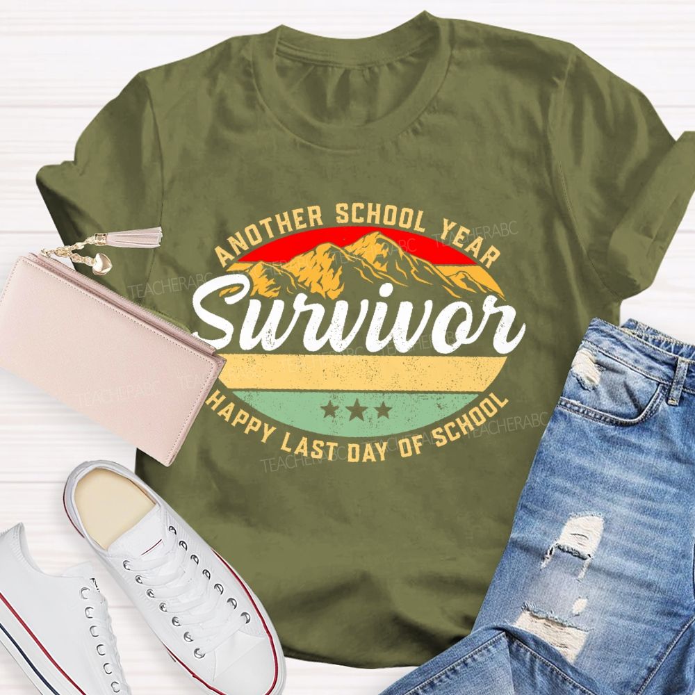 Another School Year Survivor Happy Last Day Of School Graphics Teacher T-shirt