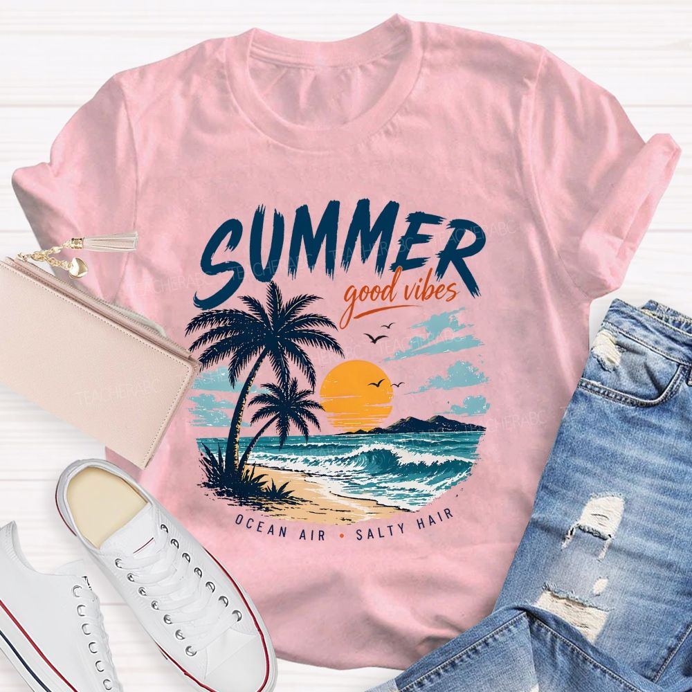 Summer Good Vibes Ocean Air Teacher T-shirt